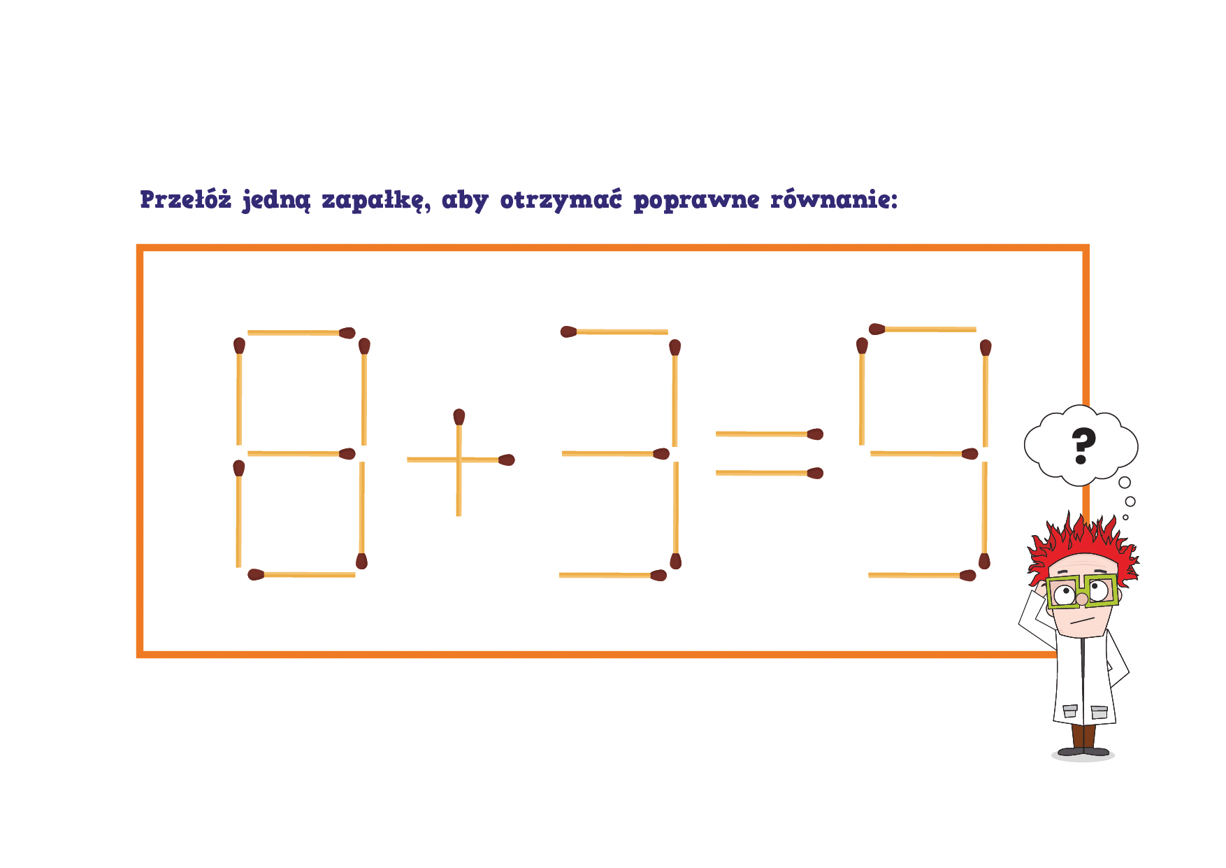 równanie matematyczne z zapałkami 8+3=9